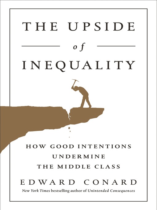 Title details for The Upside of Inequality by Edward Conard - Available